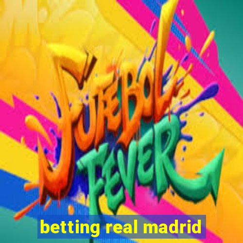 betting real madrid