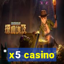 x5 casino