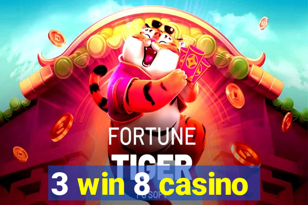 3 win 8 casino