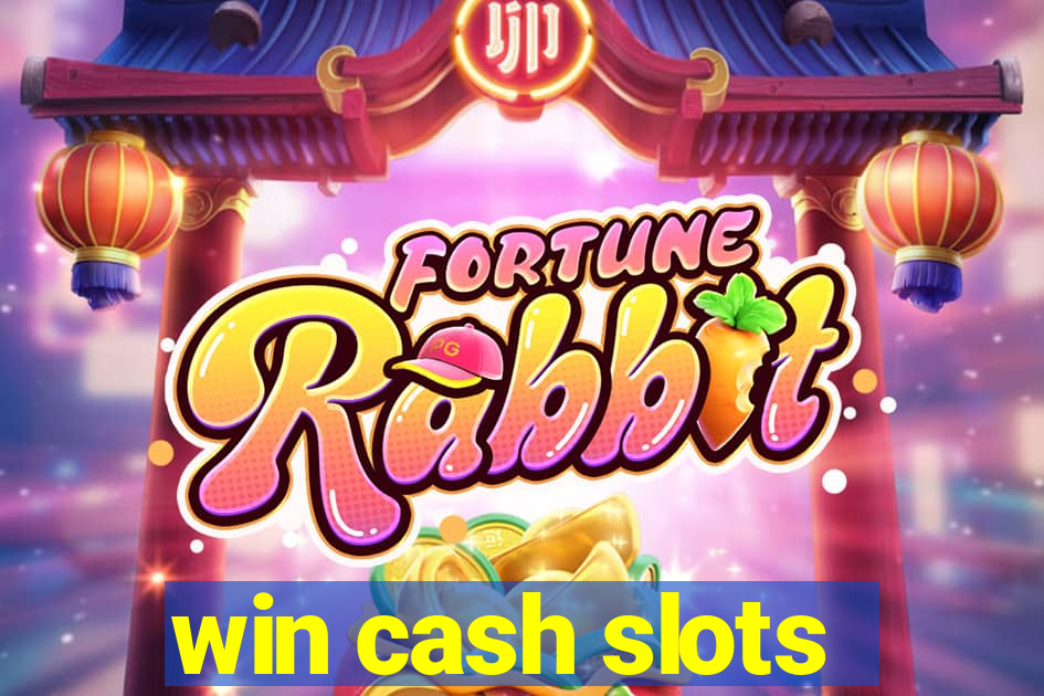 win cash slots