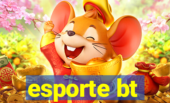 esporte bt