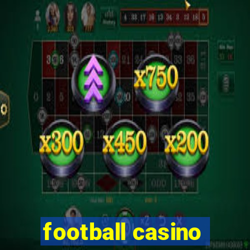 football casino