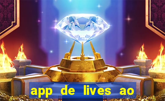 app de lives ao vivo 18