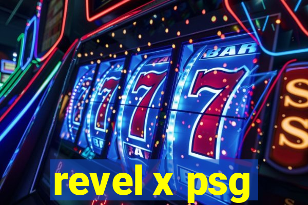 revel x psg