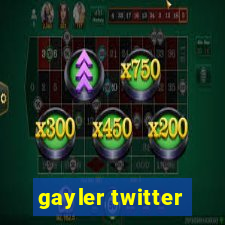 gayler twitter