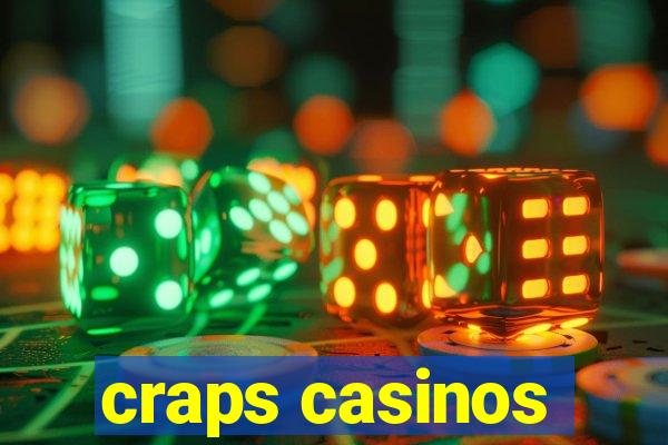 craps casinos