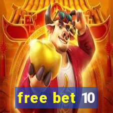 free bet 10