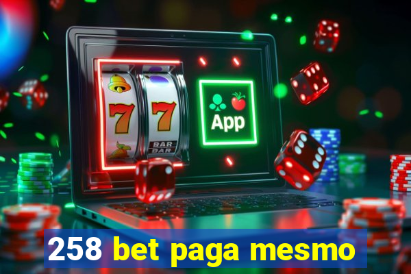 258 bet paga mesmo