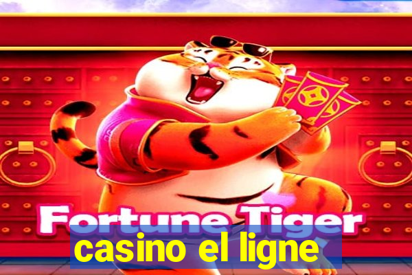 casino el ligne