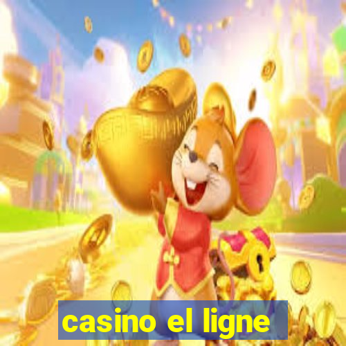 casino el ligne