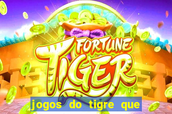 jogos do tigre que paga de verdade