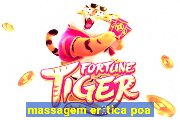 massagem er贸tica poa