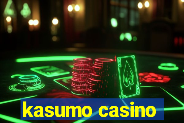 kasumo casino