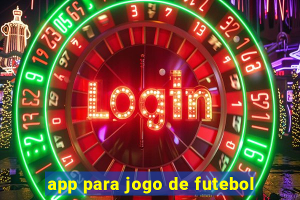 app para jogo de futebol