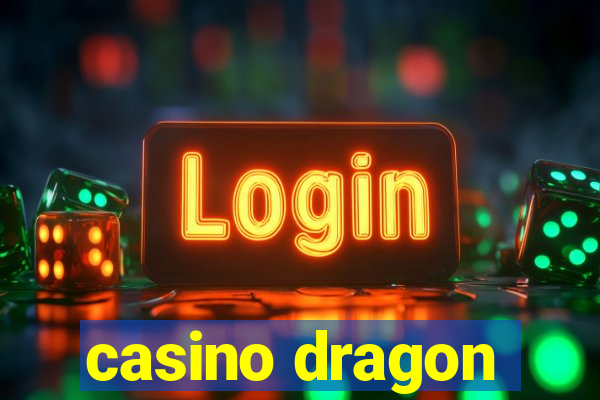 casino dragon