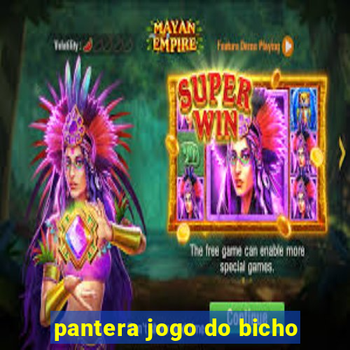 pantera jogo do bicho