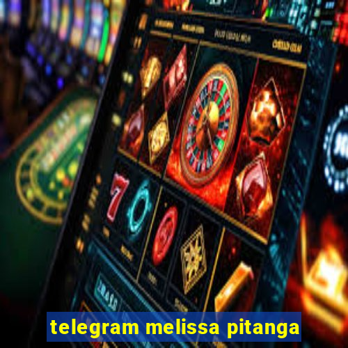 telegram melissa pitanga