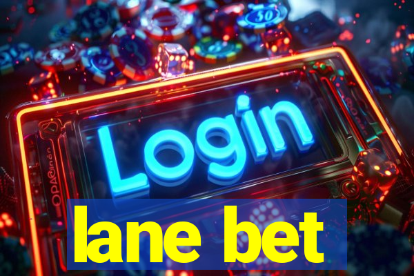 lane bet