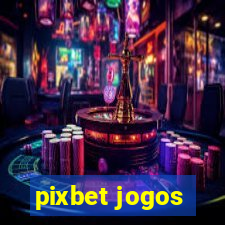 pixbet jogos