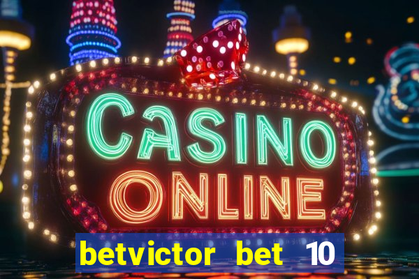 betvictor bet 10 get 40 terms