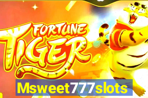 Msweet777slots