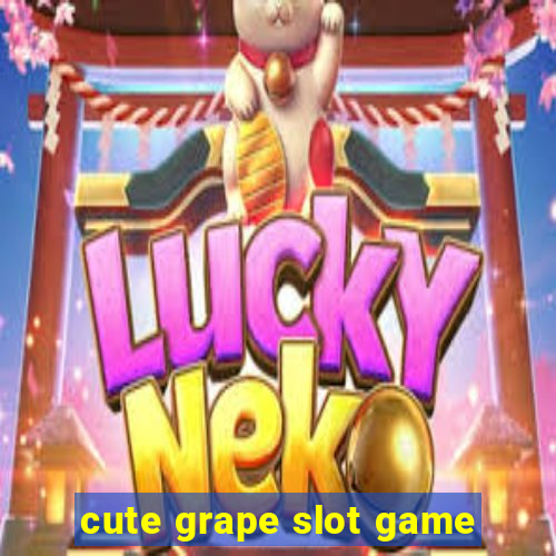 cute grape slot game