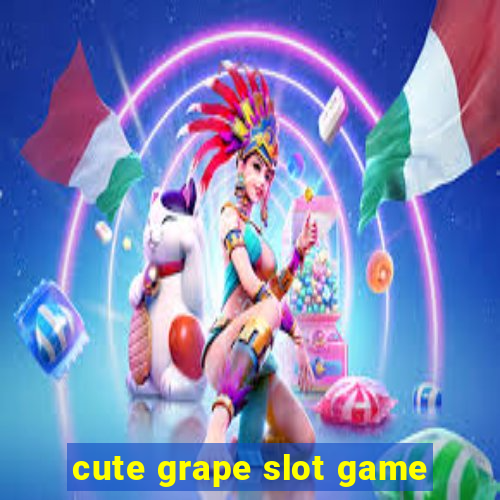 cute grape slot game