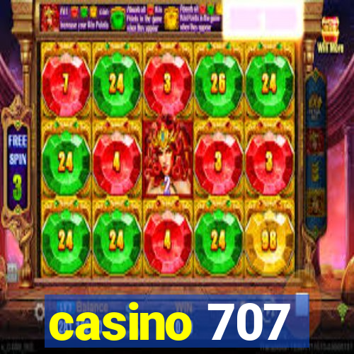 casino 707