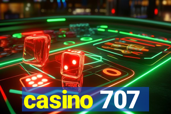 casino 707