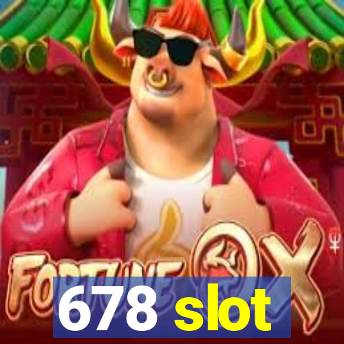 678 slot