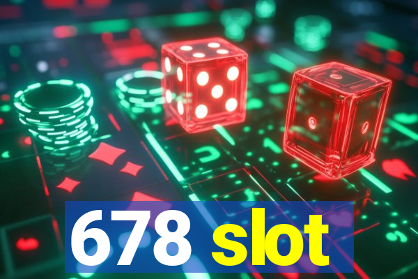 678 slot