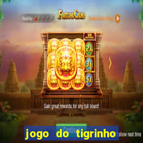 jogo do tigrinho fora do ar