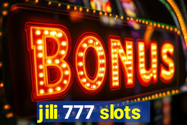 jili 777 slots