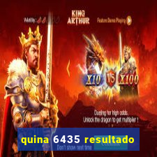 quina 6435 resultado