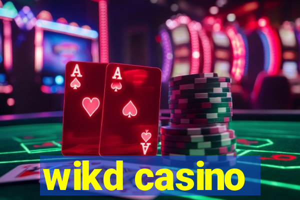 wikd casino