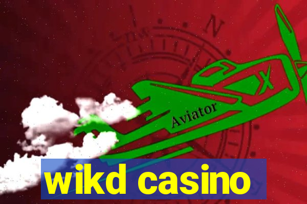 wikd casino