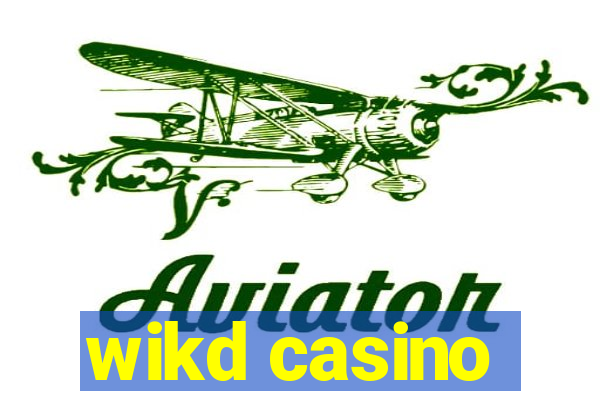 wikd casino