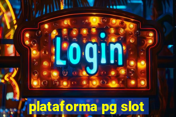 plataforma pg slot