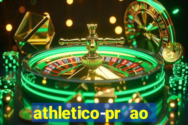 athletico-pr ao vivo onde assistir