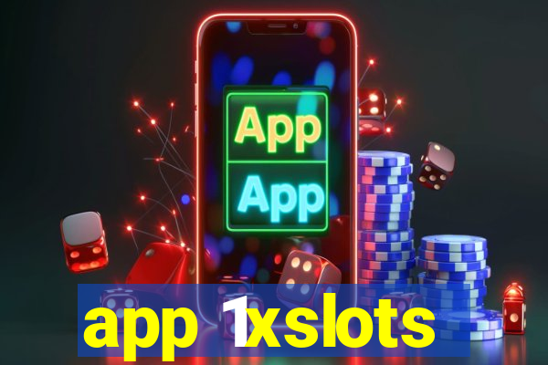 app 1xslots