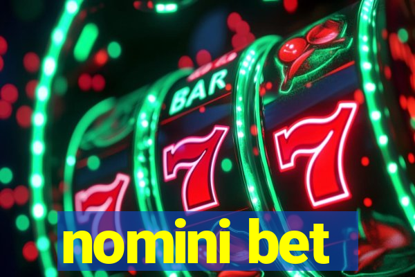 nomini bet