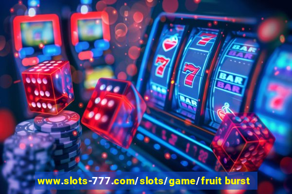 www.slots-777.com/slots/game/fruit burst