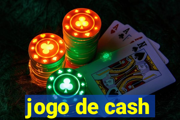 jogo de cash