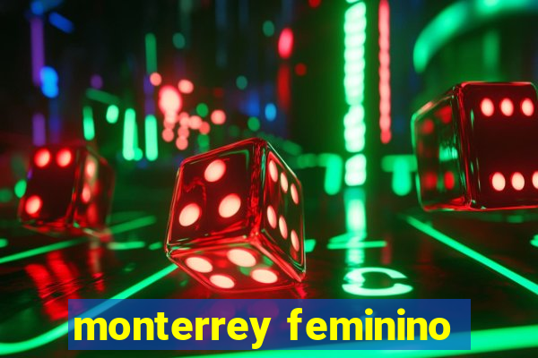 monterrey feminino