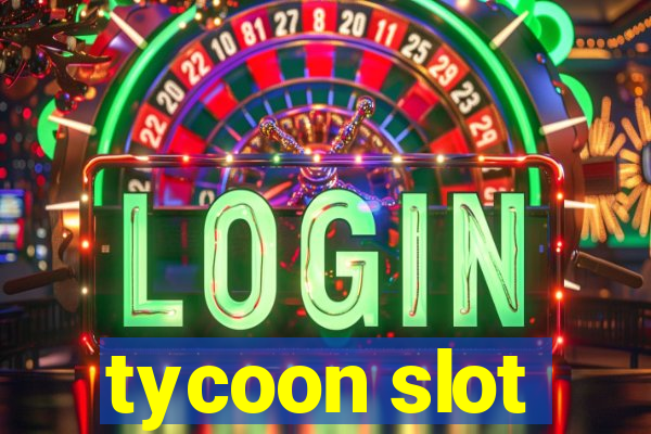 tycoon slot