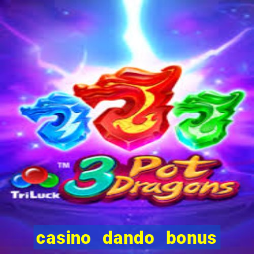 casino dando bonus no cadastro