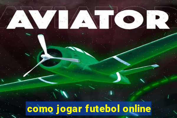 como jogar futebol online