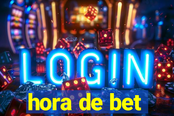 hora de bet