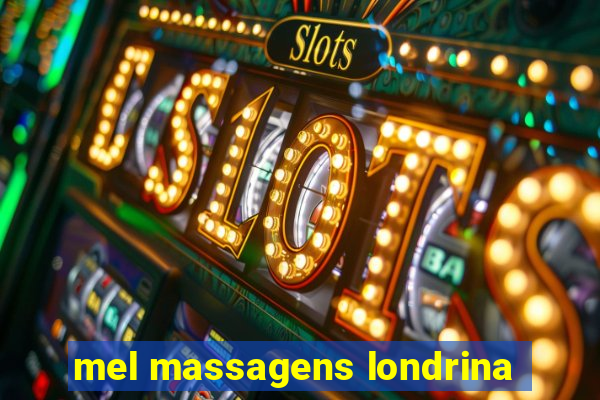 mel massagens londrina