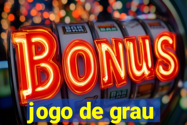 jogo de grau